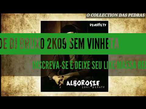 MELO DE DJ BRUXO 2K09 SEM VINHETA  ( ALBOROSIE - DIVERSITY ) [ REGGAE RECORDAÇÃO ]