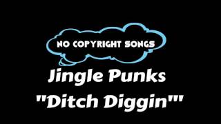 Ditch Diggin' - Jingle Punks | Rock 2016 | No Copyright Songs