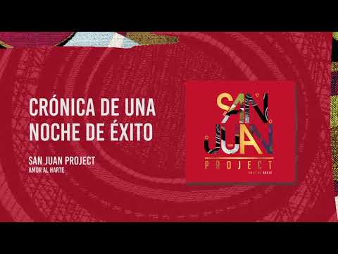 San Juan Project - Crónica De Una Noche De Éxito