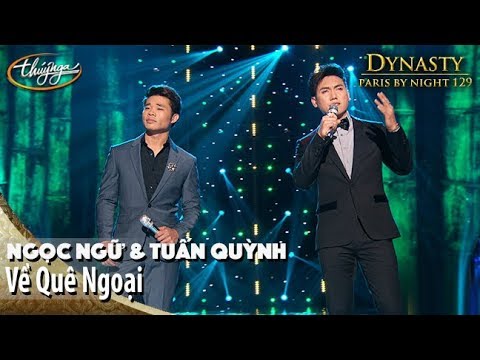 PBN 129 | Ngọc Ngữ & Tuấn Quỳnh - Về Quê Ngoại