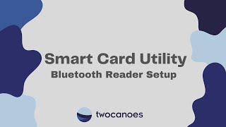 Smart Card Utility Bluetooth Reader Setup