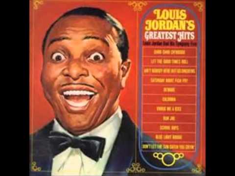 Choo Choo Ch'Boogie  -   Louis Jordan & The Tympany Five 1946