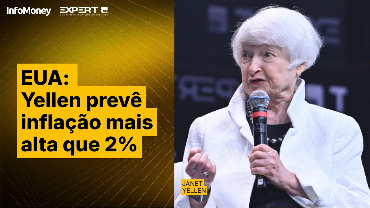 Yellen: Num horizonte de 5 anos, contamos com inflação mais alta que 2% nos EUA | Expert XP