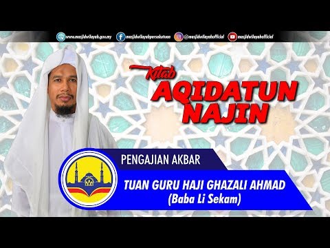 PENGAJIAN AKBAR | Tuan Guru Haji Ghazali Ahmad (Baba Li Sekam)