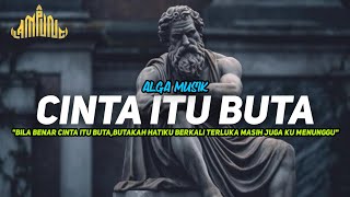 Download lagu CINTA ITU BUTA - ALGA MUSIK || REMIX LAMPUNG VIRAL TERBARU 2025 mp3