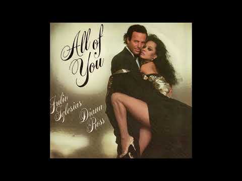 Julio Iglesias & Diana Ross - All Of You (1984)