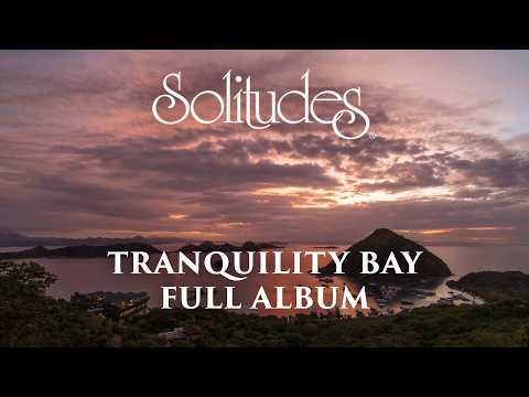 1 hour of Relaxing Music: Dan Gibson’s Solitudes - Tranquility Bay (Full Album)