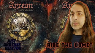 Just Another Reactor reacts to Ayreon - Ride The Comet (Ayreon Universe)