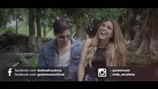 Regálame otra noche - Andy y Guian
