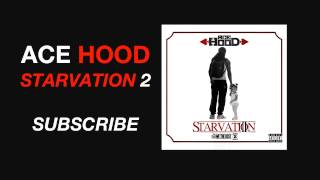 Ace Hood - Fuck Em All ft French Montana (Prod by 2 Tall) (Starvation 2 Mixtape)