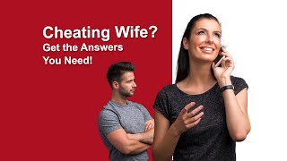 Cheating Wife Get the Answers You Need!