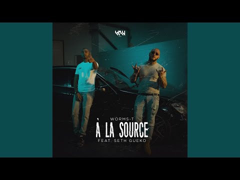 À la source (feat. Seth Gueko)