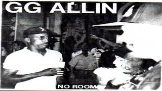 GG Allin - No Room