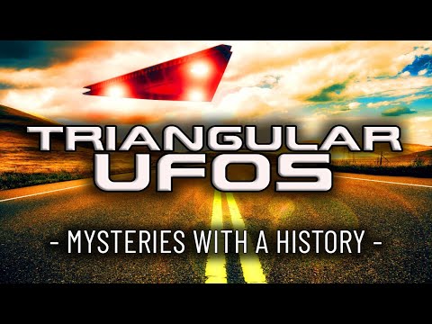 , title : 'TRIANGULAR UFOs - Mysteries with a History'