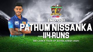 Pathum Nissankas 114 Runs Against Bangladesh   2nd