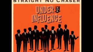 Straight No Chaser featuring Sara Bareilles -I Want You Back