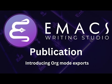 Introducing Org mode exports - Emacs Writing Studio