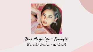 Download lagu Ziva Magnolya - Munafik (Karaoke Version - No Vocal) mp3