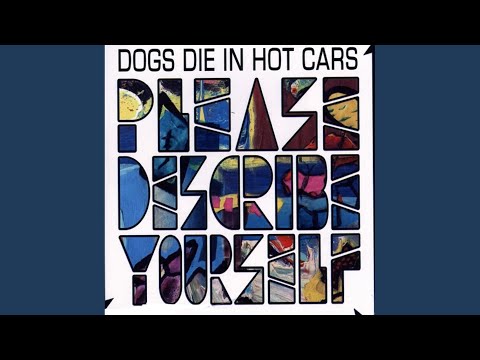 Lounger - Dogs Die in Hot Cars