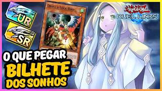 O QUE PEGAR NO BILHETE UR E SR DOS SONHOS? - Yu-Gi-Oh! Duel Links