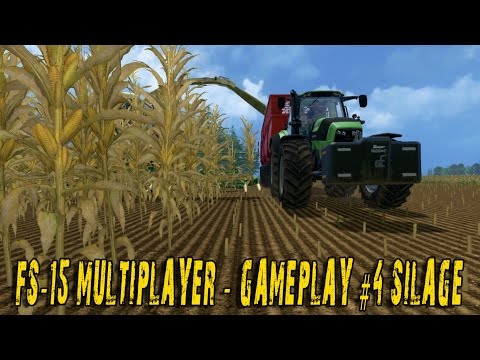 Farming Simulator 15 Multiplayer - Gameplay #4 Silage