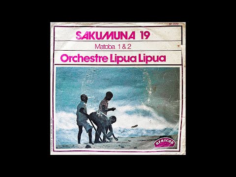 Orchestre Lipua Lipua - Matoba (Version 1, 1975)