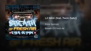 Erick Sermon - Lil Nikki Ft.  Twon Gabz
