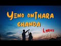 Yeno Onthara Chanda Lyrics The Devil Darshan Rachana Rai Prakash Veer B Ajaneesh Loknath