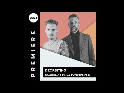 PREMIERE : Deorbiting - Spaziergang Im All (Original Mix)