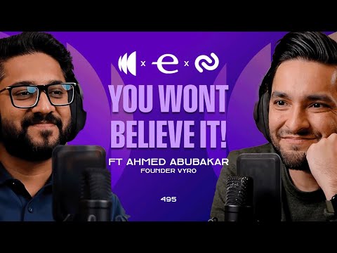 Pakistan’s BIGGEST Startup Success Story: vyro.ai Ft. Ahmed Abubakar | 495 | TBT