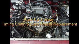 Ford 5.4 3 Valve Timing Chain & Cam Phaser Replacement