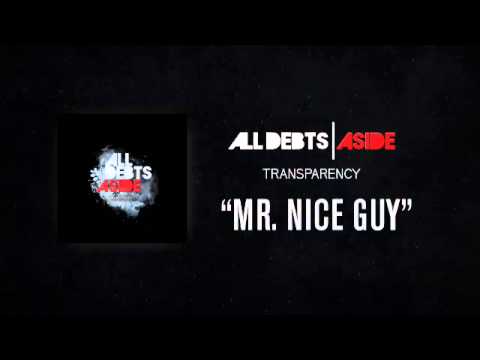 All Debts Aside - Mr. Nice Guy
