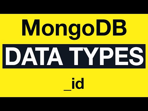 MongoDB Data Types 04 What is MongoDB id