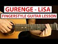 Gurenge - LiSA | Fingerstyle Guitar Lesson (Tutorial) How to Play Fingerstyle