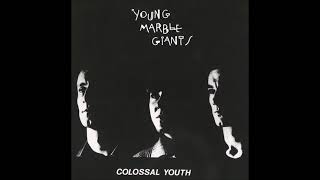 Young Marble Giants - Searching For Mr Right