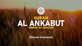 Download lagu Surah Al Ankabut - Ahmad Al-Shalabi [ 029 ] I Bacaan Quran Merdu mp3