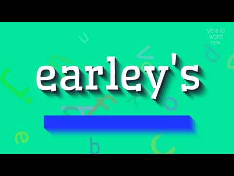 How to say "earley's"! (High Quality Voices)