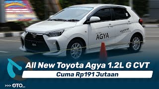 Ini Rasanya di Balik Kemudi All New Toyota Agya 1.2L G CVT yang dibandrol Cuma Rp191 Jutaan