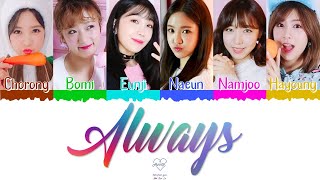 💟 APINK (에이핑크) - Always [Color Coded Lyrics Han|Rom|Esp] 💟