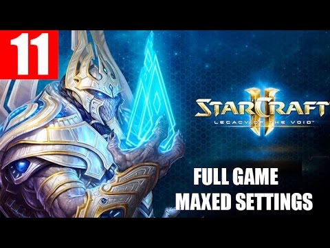 StarCraft 2 Legacy of the Void Walkthrough Part 11 Full Campaign HD Ultra Gameplay