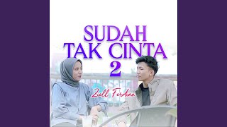 Download lagu sudah tak cinta 2 mp3