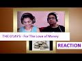 THE O JAYS For The Love Of Money REACTION