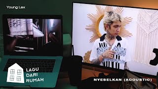 Young Lex – Nyeselkan (Acoustic) | Official Music Video
