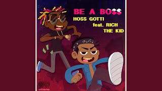 Be a Boss (Remix) (feat. Rich the Kid)
