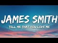 James Smith - Tell Me That You Love Me (Lyrics)