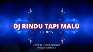 Download lagu DJ RINDU TAPI MALU REMIX TIKTOK SLOW ( rindu tapi malu ) mp3