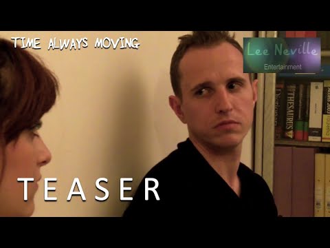 Time Always Moving Teaser