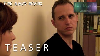 Time Always Moving Teaser