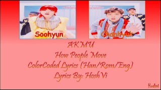 Download lagu Akmu - How People Move (ColorCoded Han/Rom/Eng Lyrics) l By: HoshVi mp3