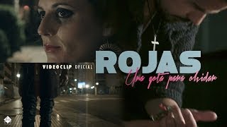 Rojas - Una gota para olvidar (Videoclip Oficial)